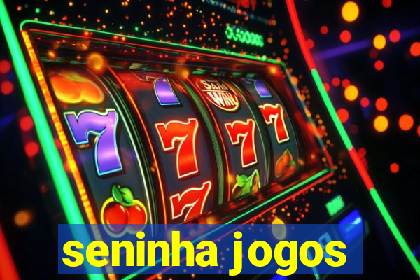 seninha jogos